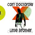Cover Art for 9783839840030, Little Brother by Cory Doctorow, Oliver Rohrbeck
