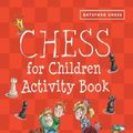 Cover Art for 9781849942843, Chess for Children Activity Book by Sabrina Chevannes
