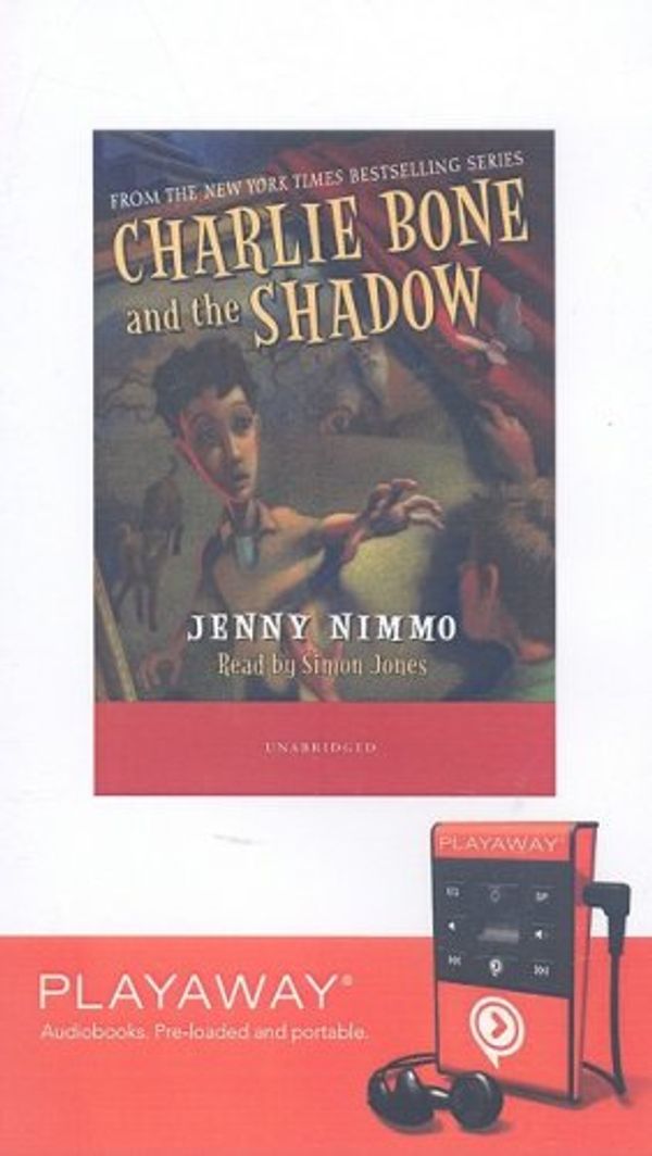 Cover Art for 9781606405475, Charlie Bone and the Shadow [With Headphones] (Playaway Children) by Jenny Nimmo