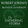 Cover Art for 9781593977689, The Gathering Storm: Book Twelve of the Wheel of Time by Robert Jordan