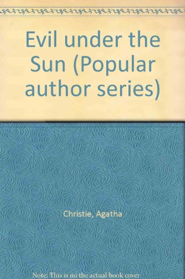 Cover Art for 9780816145492, Evil under the Sun (Popular author series) by Agatha Christie