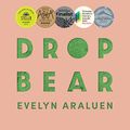 Cover Art for B0BV12CP7K, Dropbear by Evelyn Araluen