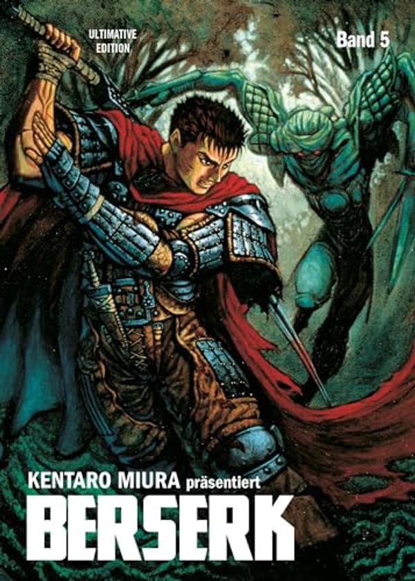 Cover Art for 9783741616976, Berserk: Ultimative Edition: Bd. 5 by Kentaro Miura