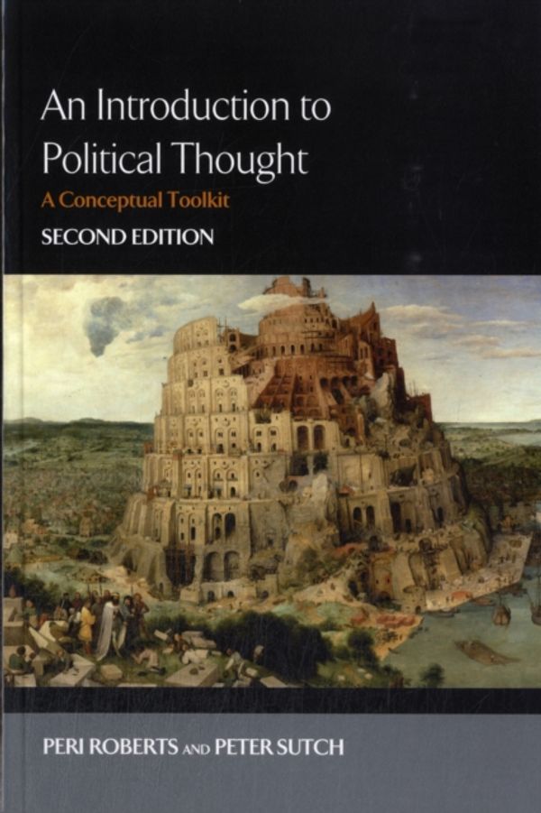 Cover Art for 9780748643981, An Introduction to Political Thought by Peri Roberts, Peter Sutch