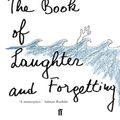 Cover Art for 9780571174379, The Book of Laughter and Forgetting by Milan Kundera, translated by Aaron Asher