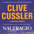 Cover Art for 9788850244171, Naufragio by Clive Cussler, Graham Brown
