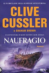 Cover Art for 9788850244171, Naufragio by Clive Cussler, Graham Brown