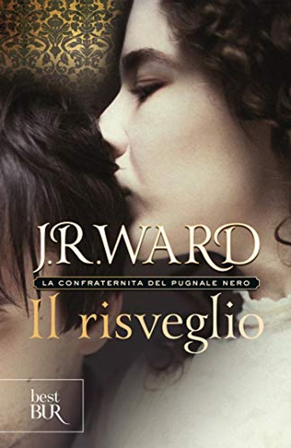 Cover Art for B0067BZKMO, Il risveglio (La Confraternita del Pugnale Nero Vol. 1) (Italian Edition) by J.r. Ward