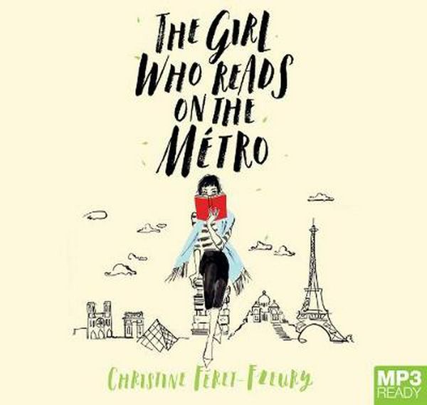 Cover Art for 9781529035254, The Girl Who Reads on the Métro by Féret-Fleury, Christine