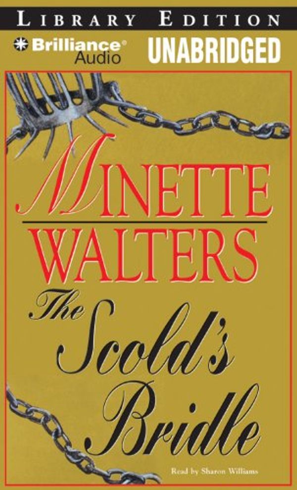 Cover Art for 9781423371724, The Scold's Bridle by Minette Walters