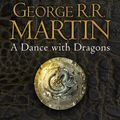 Cover Art for 9780007237494, A Dance with Dragons by George R.r. Martin