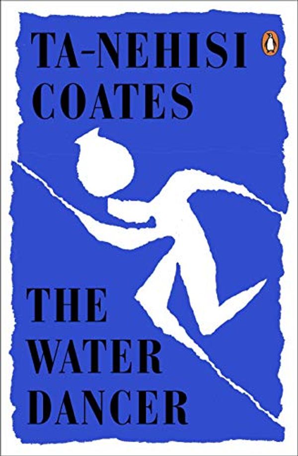 Cover Art for B07QKQYJNF, The Water Dancer by Ta-Nehisi Coates