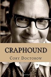 Cover Art for 9781973877066, Craphound by Cory Doctorow