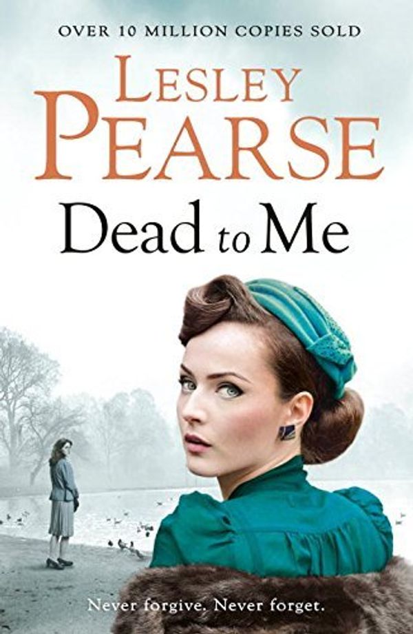 Cover Art for B01K9CAQ9S, Dead to Me by Lesley Pearse (2016-07-14) by 