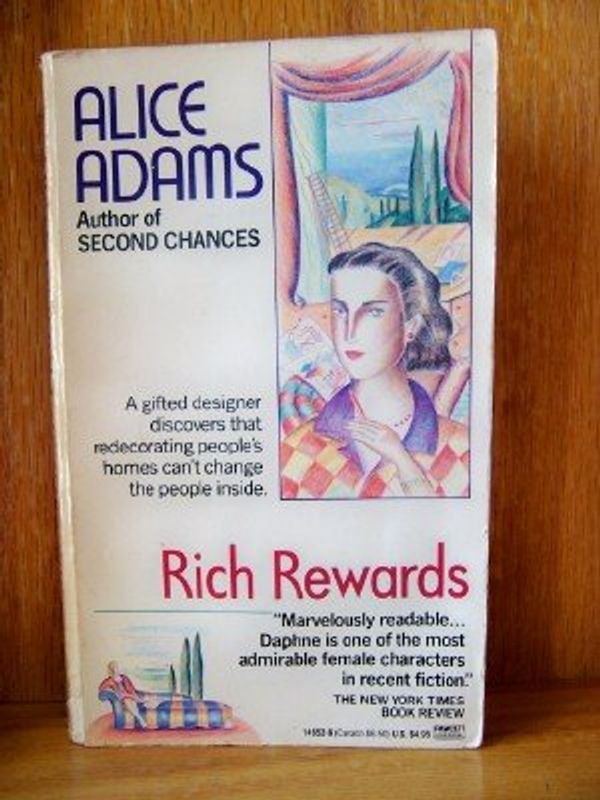Cover Art for 9780449146521, Rich Rewards by Alice Adams