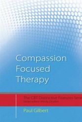Cover Art for 9780415448079, Compassion-focused Therapy by Paul Gilbert