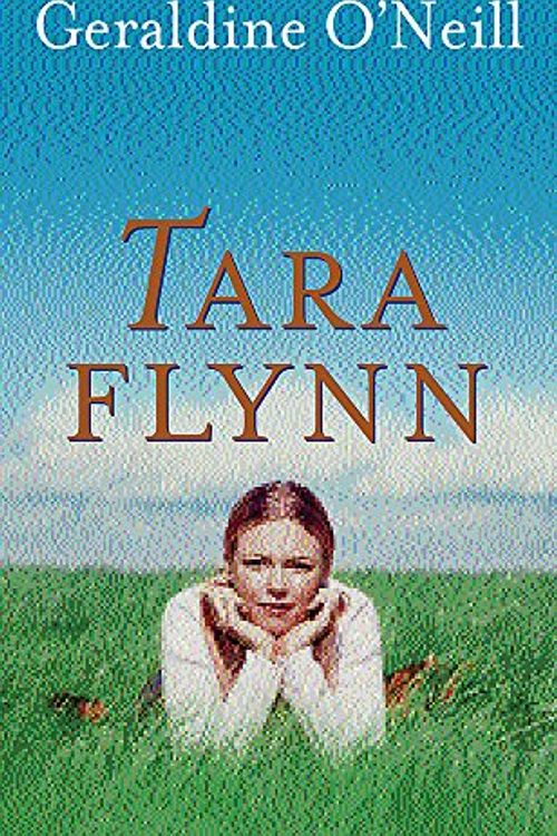 Cover Art for 9780752858883, Tara Flynn by O'Neill, Geraldine