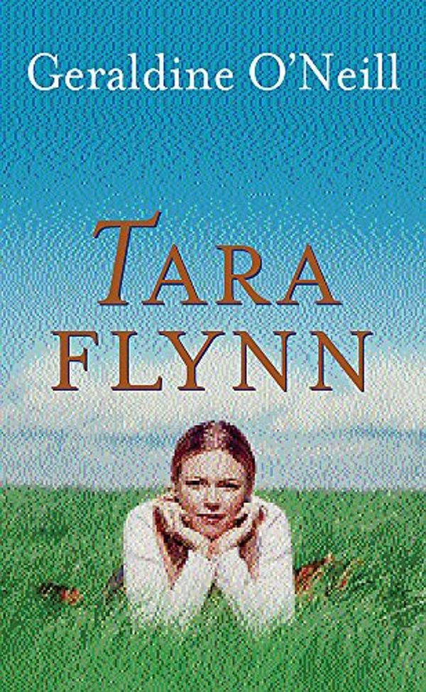 Cover Art for 9780752858883, Tara Flynn by O'Neill, Geraldine