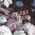 Cover Art for 9781473350328, Toilers of the Sea by Victor Hugo