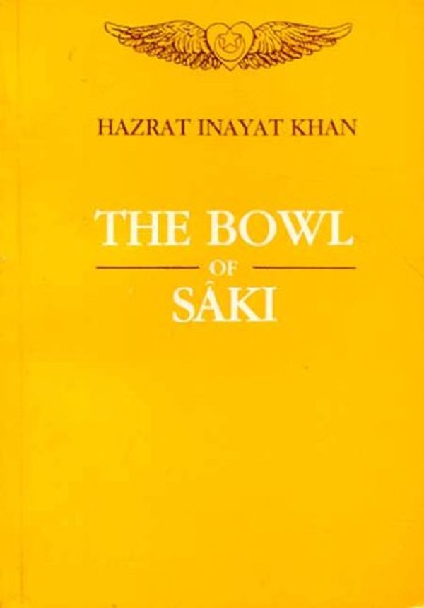 Cover Art for 9788120812307, The Bowl of Saki by Inayat Khan