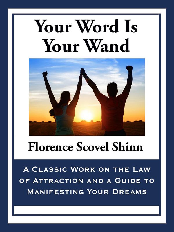 Cover Art for 9781627555043, Your Word Is Your Wand by Florence Scovel Shinn