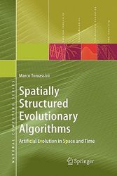 Cover Art for 9783642063398, Spatially Structured Evolutionary Algorithms: Artificial Evolution in Space and Time (Natural Computing Series) by Marco Tomassini