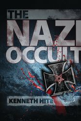Cover Art for 9781780965987, The Nazi Occult by Kenneth Hite