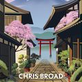 Cover Art for 9781787637078, Abroad in Japan by Chris Broad