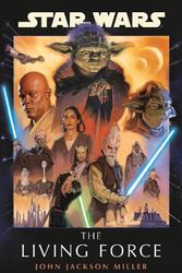 Cover Art for 9781529919448, Star Wars: The Living Force by Miller, John Jackson