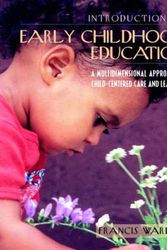 Cover Art for 9780321077073, Introduction to Early Childhood Education by Francis Wardle