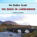Cover Art for B081GL7JF7, The Bride of Lammermoor by Walter Scott
