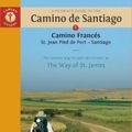 Cover Art for 9781912216277, A Pilgrim's Guide to the Camino de Santiago: St. Jean Pied de Port • Santiago de Compostela by John Brierley