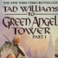 Cover Art for 9781101141304, To Green Angel Tower (I) by Tad Williams