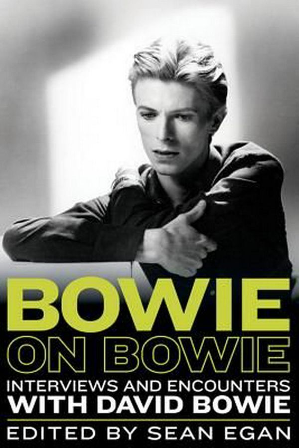 Cover Art for 9781569769775, Bowie on Bowie: Interviews and Encounters with David Bowie (Musicians in Their Own Words) by Unknown