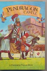 Cover Art for 9780030620768, Pendragon Castle (A Panorama pop-up book) by Peter S Seymour