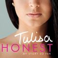 Cover Art for 9780755363742, Honest: My Story So Far: The Official Autobiography by Tulisa Contostavlos