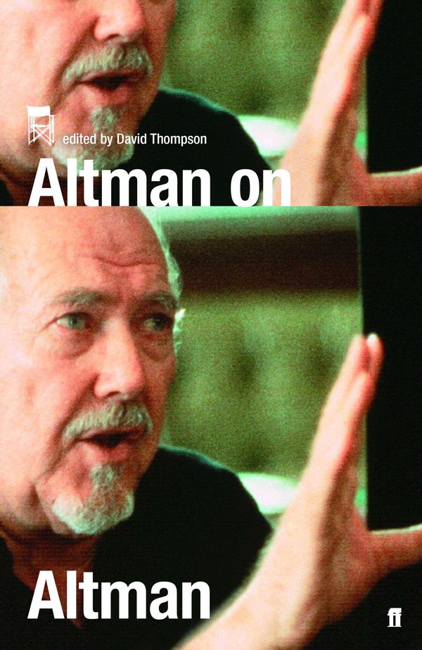 Cover Art for 9780571261642, Altman on Altman by David Thompson