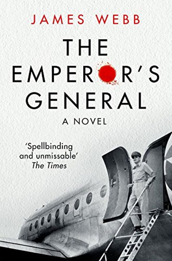 Cover Art for B01543DCZW, The Emperor's General by James Webb