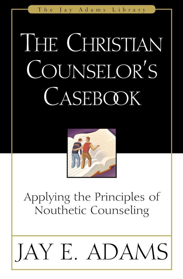 Cover Art for 9780310511618, The Christian Counselor's Casebook by Jay E. Adams