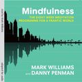 Cover Art for 9781405509084, Mindfulness by Professor Mark Williams, Dr Danny Penman, Professor Mark Williams
