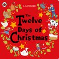 Cover Art for 9780718193577, The Twelve Days of Christmas by Ladybird