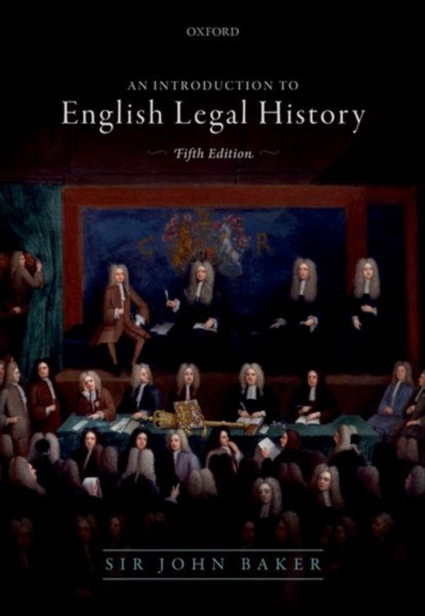 Cover Art for 9780198812616, Introduction to English Legal History by John Baker