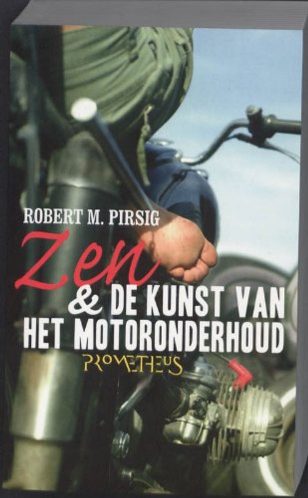 Cover Art for 9789044615852, Zen en de kunst van het motoronderhoud by Pirsig, R. M., Pirsig, Robert M.