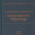 Cover Art for 9780521857413, The Cambridge Handbook of Computational Psychology by Ron Sun