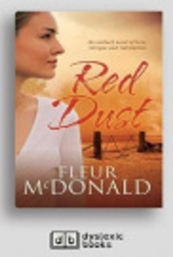 Cover Art for 9781525299834, Red Dust by Fleur McDonald