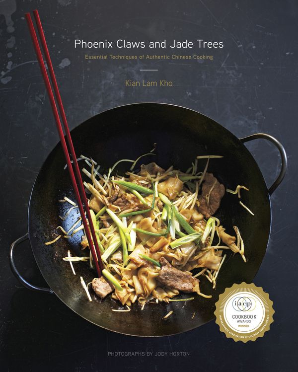 Cover Art for 9780385344685, Phoenix Claws and Jade Trees: Essential Techniques of Authentic Chinese Cooking by Kian Lam Kho