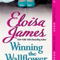 Cover Art for 9780062191823, Winning the Wallflower by Eloisa James