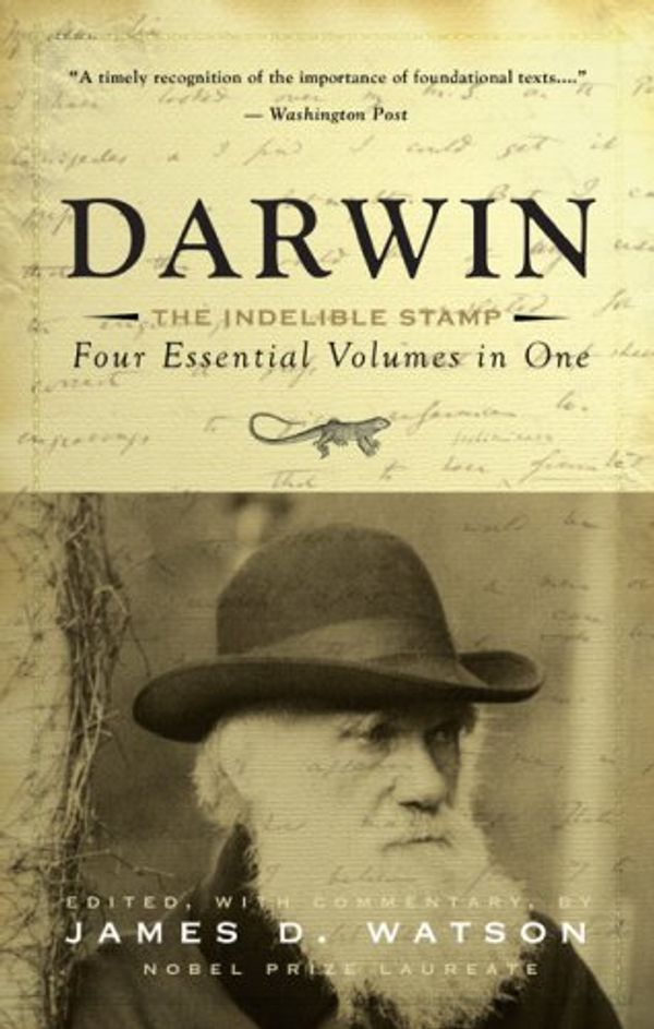 Cover Art for 9780762430512, Darwin - The Indelible Stamp by James Watson