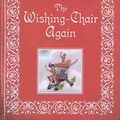 Cover Art for 9780603568077, The Wishing-chair Again by Enid Blyton