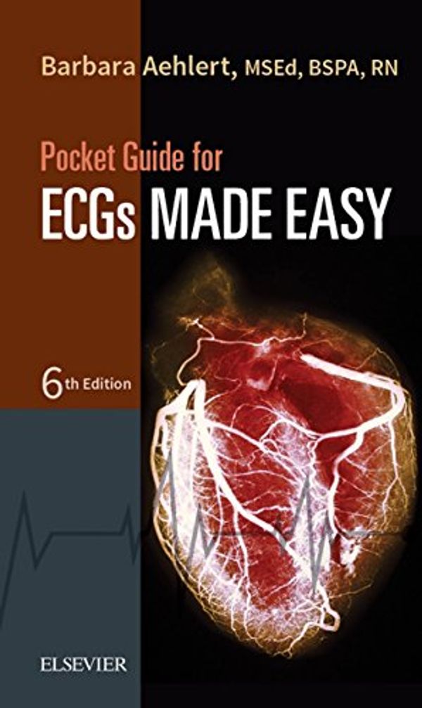 Cover Art for B0743DS3H7, Pocket Guide for ECGs Made Easy - E-Book by Barbara J. Aehlert